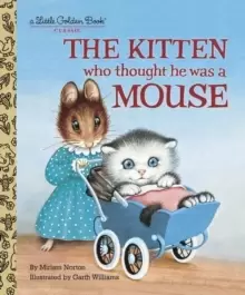 Image of The Kitten Who Thought He Was a Mouse