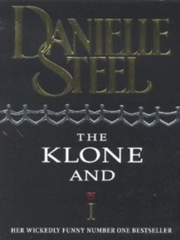 Image of The Klone and I by Danielle Steel Paperback