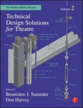 Image of The technical brief Vol 2 Solutions to recurring problems in technical theatre by Ben Sammler