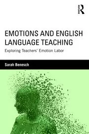 Image of Emotions and English Language Teaching Exploring Teachers' Emotion Labor