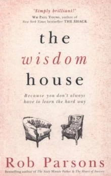 Image of The Wisdom House by Rob Parsons Paperback