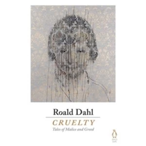 Image of Cruelty by Roald Dahl
