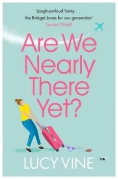 Image of Are we nearly there yet? by Lucy Vine