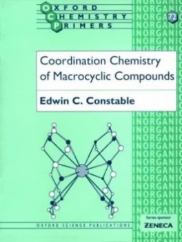 Image of Coordination Chemistry of Macrocyclic Compounds by Edwin C Constable Paperback