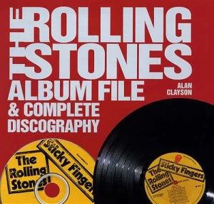 Image of The Rolling Stones Album File and Complete Discography by Alan Clayson Paperback