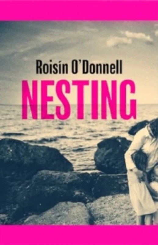 Image of Nesting : Longlisted for the Womens Prize for Fiction 2025; the tender, soaring debut you won't be able to forget Hardback