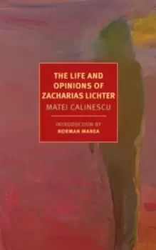 Image of The Life And Opinions Of Zacharias Lichter