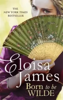 Image of Born to be Wilde by Eloisa James
