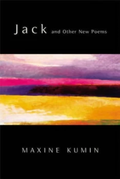 Image of Jack and Other New Poems by Maxine Kumin Paperback