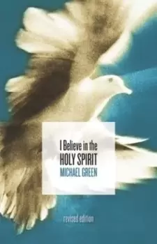 Image of I believe in the Holy Spirit - Michael Green - Book - Used