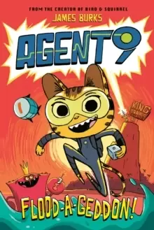 Image of Agent 9: Flood-a-Geddon!