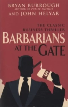 Image of Barbarians at the Gate by Bryan Burrough Paperback