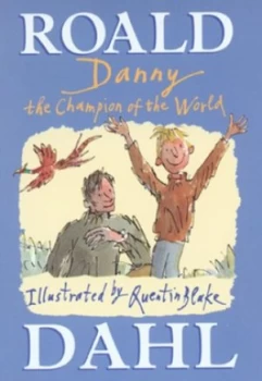 Image of Danny the Champion of the World by Roald Dahl Hardback