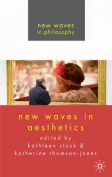 Image of New Waves in Aesthetics by K. Stock Paperback