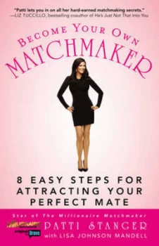 Image of Become Your Own Matchmaker by Patti Stanger Book
