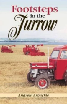 Image of Footsteps in the Furrow by Andrew Arbuckle Paperback