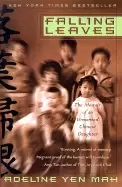 Image of falling leaves the memoir of an unwanted chinese daughter