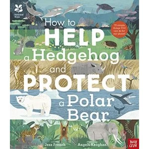 Image of National Trust: How to Help a Hedgehog and Protect a Polar Bear Hardback 2018
