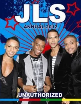 Image of Jls Unauthorized Annual 2012. by Various Authors Hardback