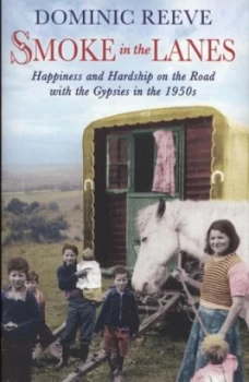 Image of Smoke in the Lanes by Dominic Reeve Paperback