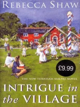 Image of Intrigue in the Village by Rebecca Shaw Hardback
