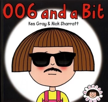 Image of 006 and a Bit by Kes Gray Hardback