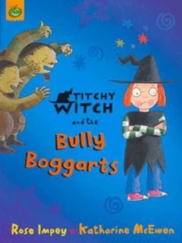 Image of Titchy Witch and the Bully Boggarts by Rose Impey Book