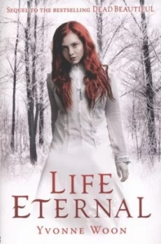 Image of Life Eternal by Yvonne Woon Book