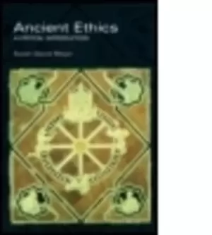 Image of Ancient ethics by Susan Sauv Meyer