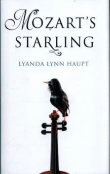 Image of Mozarts Starling by Lyanda Lynn Haupt Hardback