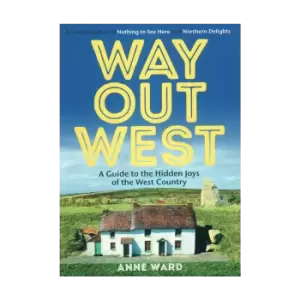 Image of Pocket Mountains Way Out West: A Guide to the Hidden Joys of the West Country
