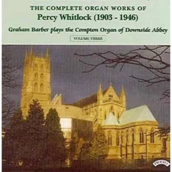 Image of Graham Barber (Compton organ of Downside Abbey) - Organ Works Vol. 3 (Barber) CD