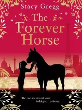 Image of The forever horse - Stacy Gregg - Paperback - Used