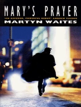 Image of Marys Prayer by Martyn Waites Paperback