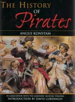 Image of The History of Pirates by Angus Konstam and Va. Mariners Museum Hardback