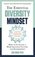 Image of essential diversity mindset how to cultivate a more inclusive culture and e