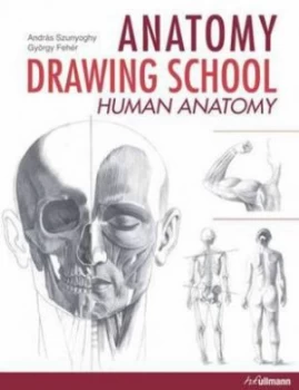 Image of Anatomy Drawing School by Andrs Szunyoghy and Gyrgy Fehr Paperback