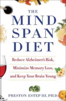 Image of The Mindspan Diet by Preston Estep Iii Hardback