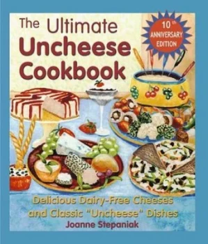 Image of The Ultimate Uncheese Cookbook by Joanne Stepaniak Paperback