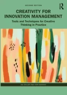 Image of Creativity for Innovation Management : Tools and Techniques for Creative Thinking in Practice