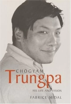Image of Chgyam Trungpa by Fabrice Midal Hardback