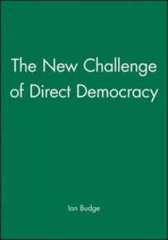 Image of The New Challenge of Direct Democracy by Ian Budge Paperback