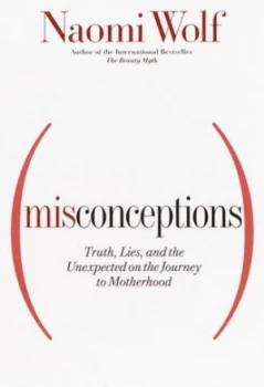 Image of Misconceptions by Naomi Wolf Book