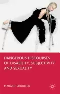 Image of dangerous discourses of disability subjectivity and sexuality