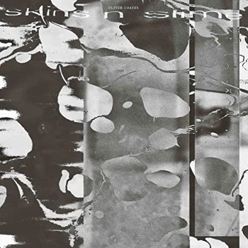 Image of Oliver Coates - Skins N Slime Vinyl
