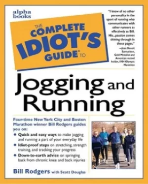 Image of The complete idiots guide to jogging and running by Bill Rodgers