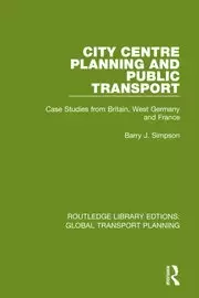 Image of City Centre Planning and Public Transport Case Studies from Britain West Germany and France