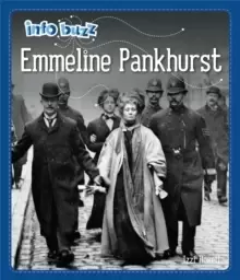 Image of Info Buzz: Famous People: Emmeline Pankhurst