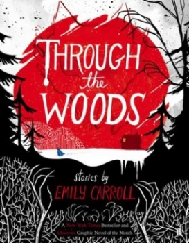 Image of Through the Woods by Emily Carroll Paperback