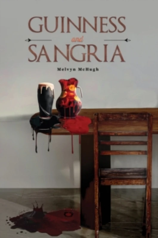Image of Guinness and Sangria. Paperback. By Melvyn McHugh Books